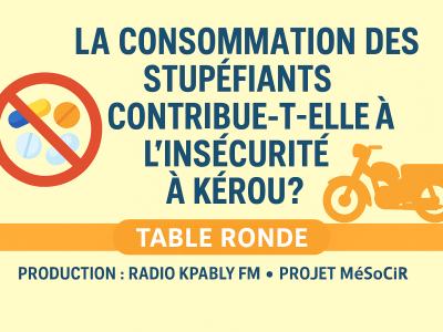 COMMENT LA CONSOMMATION DES STUPEFUIANTS ACCROIT LES CAS D'ACCIDENTS DANS LA COMMUNE DE KEROU