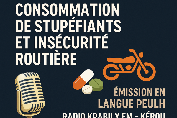 MAGAZINE EN PEULH "COMMENT LA CONSOMMATION DES STUPEFUIANTS ACCROIT LES CAS D'ACCIDENTS DANS LA COMMUNE DE KEROU"